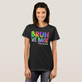 Bruh We Back 2nd Graders Back to School Second Gra T-Shirt (Vorne ganz)