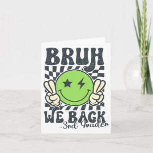 Bruh We Back 3. Klasse Lächeln Gefechtslehrer zurü Karte