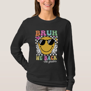 Bruh We Back 8th Graders Groovy Erster Tag der Ach T-Shirt