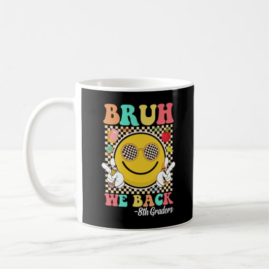 Bruh We Back 8th Graders Niedlich Groovy Smile Fac Kaffeetasse (Links)