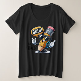 Bruh We Back, Back To School Teacher Große Größe T-Shirt