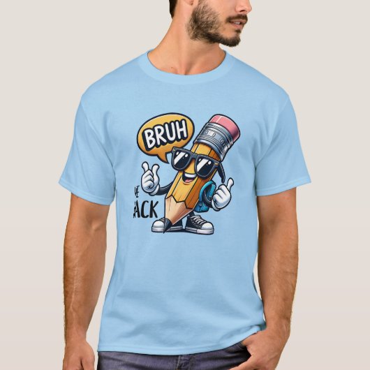 Bruh We Back, Back To School Teacher T-Shirt (Vorderseite)