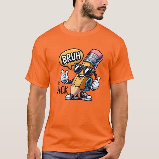 Bruh We Back, Back To School Teacher T-Shirt (Vorderseite)