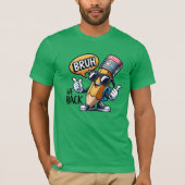 Bruh We Back, Back To School Teacher  T-Shirt (Vorderseite)