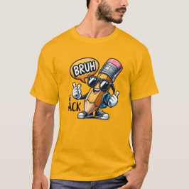 Bruh We Back, Back To School Teacher T-Shirt