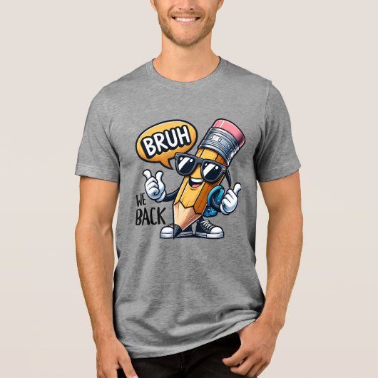 Bruh We Back, Back To School Teacher  Tri-Blend Shirt (Vorderseite)