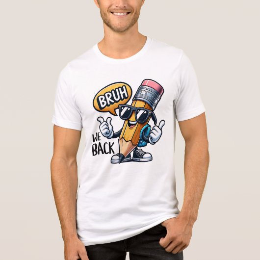 Bruh We Back, Back To School Teacher Tri-Blend Shirt (Vorderseite)