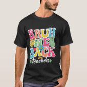 BRUH WE BACK Design für Lehrer und Studenten, Bla T-Shirt (Vorderseite)