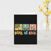 Bruh We Back Funny Albern Goose Back to School Tee Karte (Gelbe Blume)