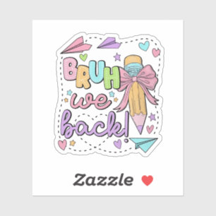 Bruh We Back Funny Back Back Back to School Kinder Aufkleber