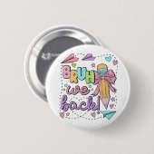 Bruh We Back Funny Back Back Back to School Kinder Button (Vorne & Hinten)