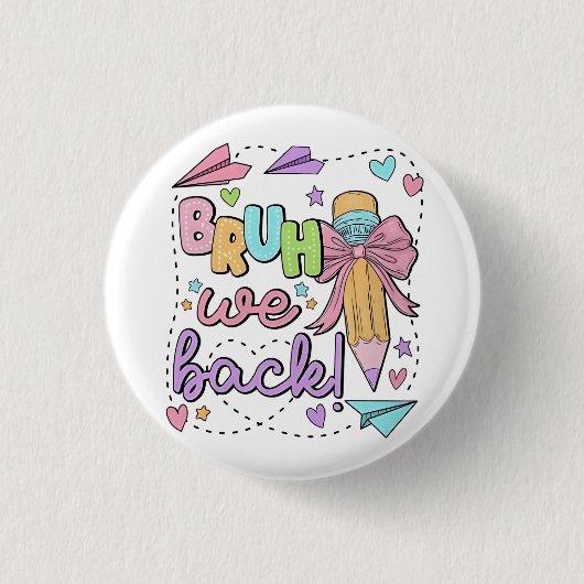 Bruh We Back Funny Back Back Back to School Kinder Button (Vorderseite)