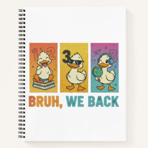 Bruh We Back Funny Ducks Notizblock