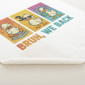 Bruh We Back Funny Ducks Sherpadecke (3/4)