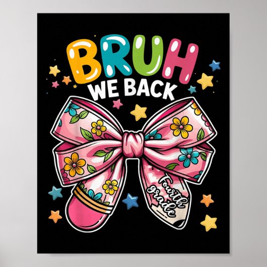 Bruh We Back Funny Fourth Grade Funny Poster (Vorne)