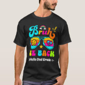 Bruh We Back Hello 2nd Grade T-Shirt (Vorderseite)