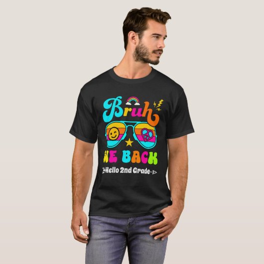 Bruh We Back Hello 2nd Grade T-Shirt (Vorne ganz)