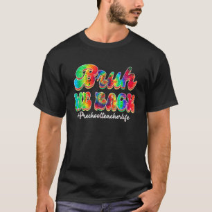 Bruh We Back Preschool Gefärbte Krawatte Lehrer Ki T-Shirt