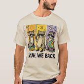 Bruh We Back Raccoon | Retro Animal Lover School T-Shirt (Vorderseite)