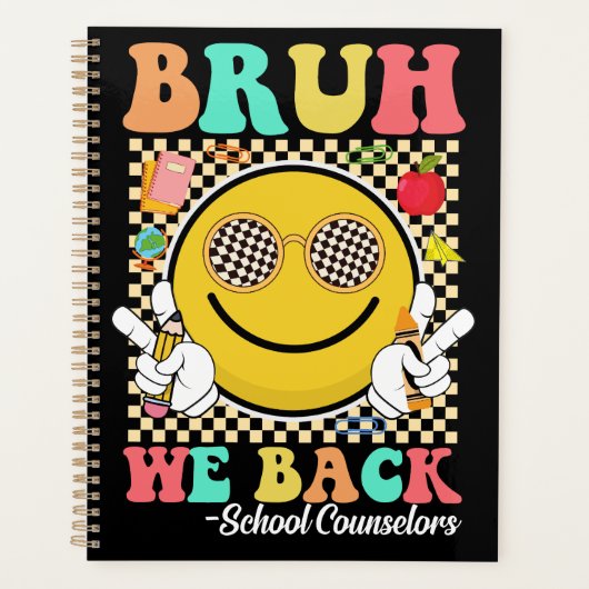 Bruh We Back School Counselors Groovy Smile Face Planer (Vorderseite)