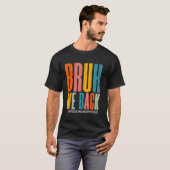 Bruh We Back Speech Pathologist Lehrerin F T-Shirt (Vorne ganz)