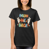 Bruh We Back Students to School Groovy Shirt (Vorderseite)