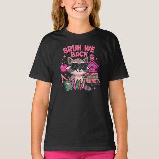 BRUH WE BACK T-Shirt