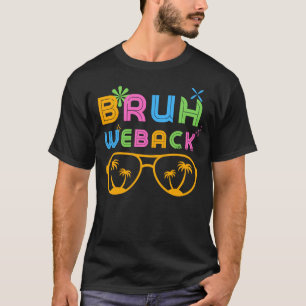 Bruh We Back Teachers Kids Funny Groovy T-Shirt