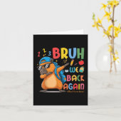 Bruh We back to School 2nd Grade Lehrer Capybara Karte (Gelbe Blume)