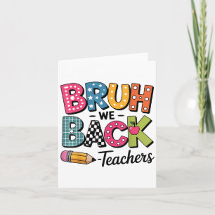 Bruh We back to School Teacher Apprecience Boys G Karte