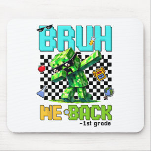 Bruh We Ck 1. Klasse CK to School Gamer Dabbing Bo Mousepad