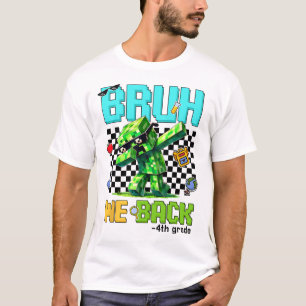 Bruh We Ck 4. Klasse CK to School Gamer Dabbing Bo T-Shirt