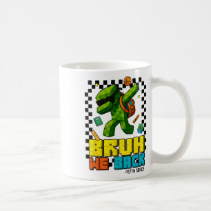 Bruh We Ck 5. Klasse CK to School Gamer Dabbing Bo Kaffeetasse