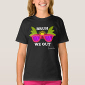 Bruh We out - Funny Teacher Escape Shirt (Vorderseite)