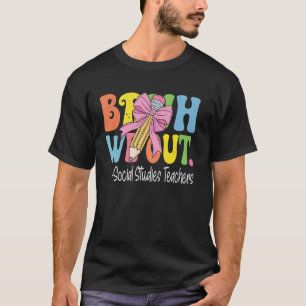 Bruh We out Social Studies Lehrer glücklich gester T-Shirt