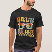 Bruh We out T-Shirt (Vorderseite)