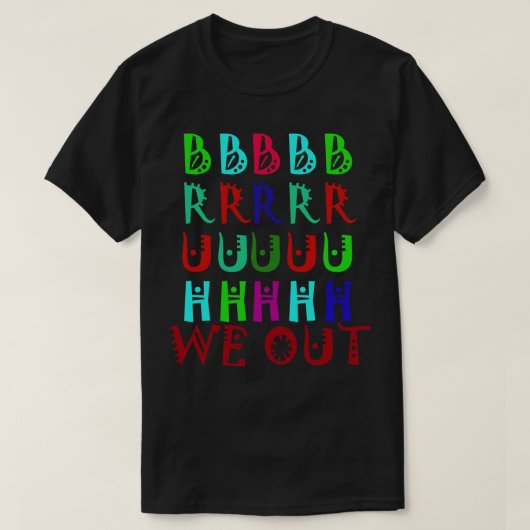 Bruh We out Teachers 1 T-Shirt (Design vorne)