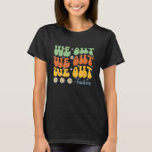 Bruh We Out Teachers Happy Last Day T-Shirt (Vorderseite)