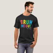 Bruh We Out Teachers Summer Last Day Of School Men T-Shirt (Vorne ganz)