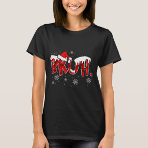 Bruh Weihnachten Rot Kariert Lustig Familie Teenag T-Shirt