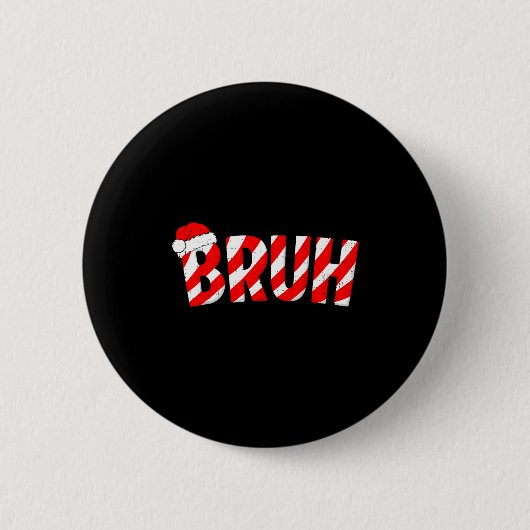 Bruh Weihnachts-Schlecker-Stab-Heiliger-Nikolaus-H Button (Vorderseite)