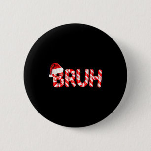 Bruh Weihnachts-Schlecker-Stab Santa-Hut Feiertag  Button