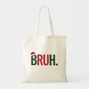 Bruh Weihnachtsgeschenke für ihn Ihre Mama Vater B Tragetasche