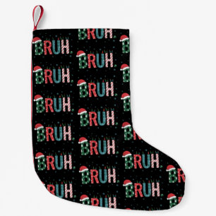 Bruh Weihnachtsmeme Lustiger Santa Hut Sarkastisch Kleiner Weihnachtsstrumpf