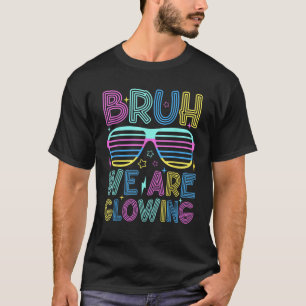 Bruh, wir glühen Retro-Sonnenbrille Hallo Sommer T-Shirt
