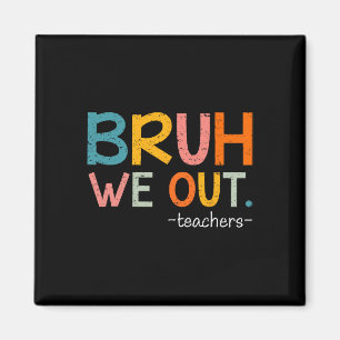 Bruh, wir haben die Lehrer am letzten Schultag aus Magnet