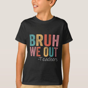 Bruh, wir haben die Lehrer glücklich über den letz T-Shirt