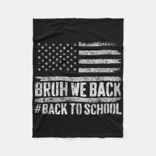Bruh, wir kehren zurück zur Schule am 4. Juli, zur Fleecedecke