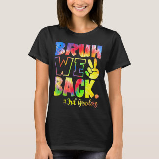 Bruh wir sind zurück 3. Klässler dritte Klasse zur T-Shirt