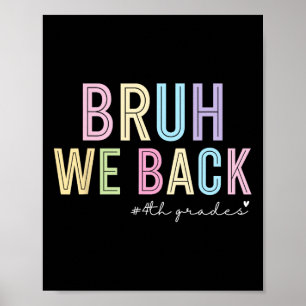 Bruh wir sind zurück 4. Klasse T-Shirt Lustiges Zu Poster